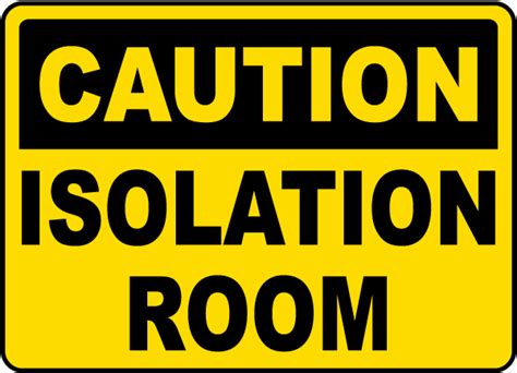 Caution Isolation Room Sign - Claim Your 10% Discount