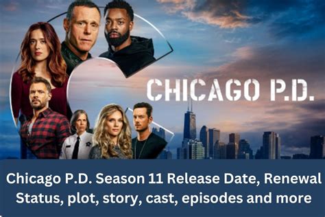 Chicago P D Season 11 Release Date Renewal Status Plot Story Cast