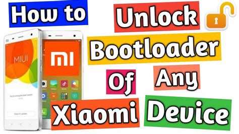 How To Unlock Bootloader Of Any Xiaomi Device Required To Install Miui