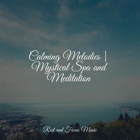 Calming Melodies Mystical Spa And Meditation The White Noise Zen