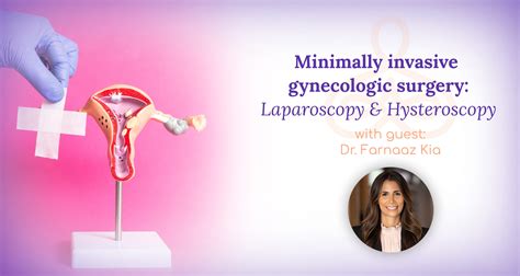 Minimally Invasive Gynecologic Surgery Laparoscopy And Hysteroscopy