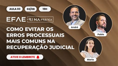 Aula Como Evitar Os Erros Processuais Mais Comuns Na Recupera O