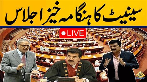 Live Heated Debate In Senate Session L Senate Ijlas Nov L