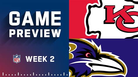 Kansas City Chiefs Vs Baltimore Ravens Week 2 Nfl Game Preview Youtube