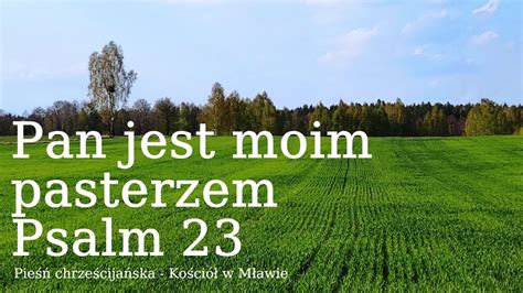 Pan Jest Moim Pasterzem Psalm Pie Chrze Cija Ska Ko Ci W