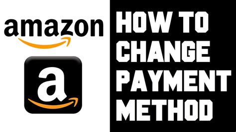 Amazon How To Remove Credit Card How To Change Payment Method How