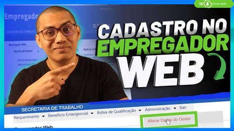 Como Cadastrar A Empresa No Empregador Web Seguro Desemprego Youtube