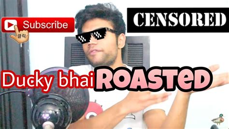 Ducky Bhai Roasted Ducky Bhai Is Gay Eighteen Plus Without Face Cam