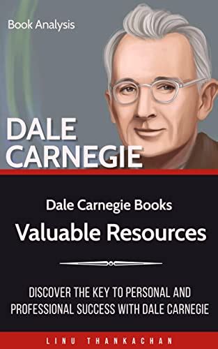 Dale Carnegie Books: Mastering Leadership, Communication, and Self-Confidence: Discover the Key ...