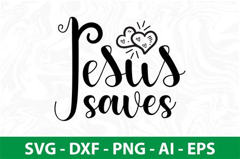 Jesus Saves Svg By Orpitabd Thehungryjpeg