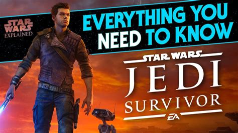 Everything You Need To Know Before Playing Star Wars Jedi Survivor