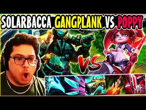 Solarbacca Gangplank Vs Poppy Top Na Master Patch Youtube