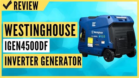 Westinghouse Outdoor Power Equipment Igen4500df Dual Fuel Portable Inverter Generator Review