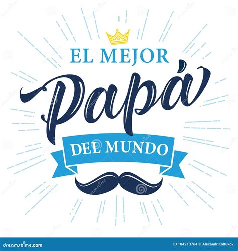 El Mejor Papa Del Mundo Spanish Calligraphy Stock Vector Illustration