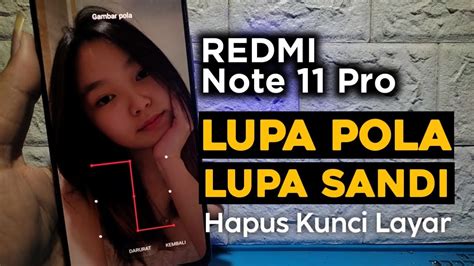 Cara Mengatasi Redmi Note 11 Pro Lupa Pola Lupa Password Hapus