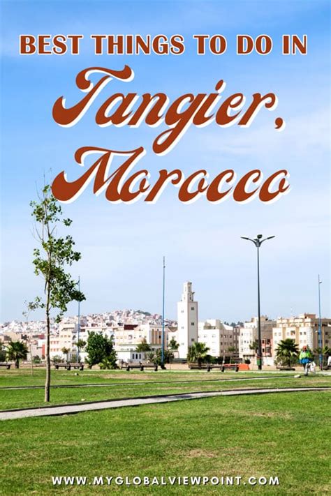 10 Best Things To Do In Tangier Morocco Top Attractions To Visit