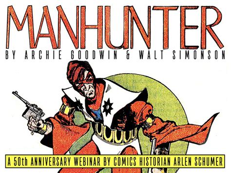 Manhunter Walt Simonson Webinar By Arlen Schumer The Art And Writing