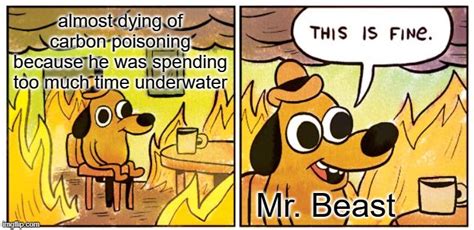 This Is Fine Meme Imgflip