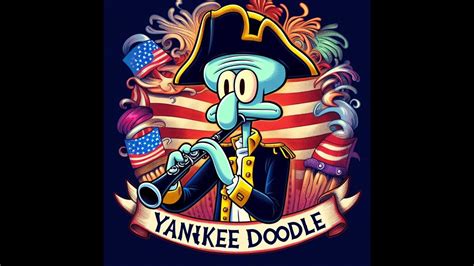 Yankee Doodle Squidward Tentacles Aicover Aimusic YouTube