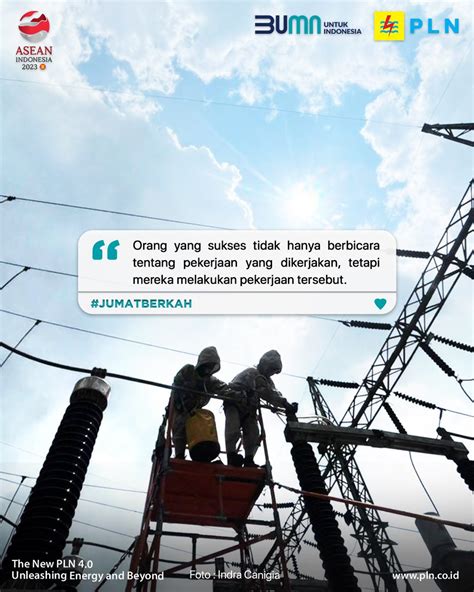 Pt Pln Persero On Twitter Electrizen Kesuksesan Dicapai Dengan Kerja Keras Karena Segala