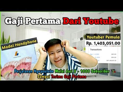 Gaji Pertama Youtuber Pemula 2020 Modal HP YouTube