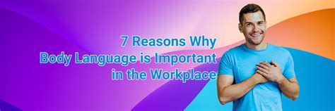 Reasons Why Body Language Is Important In The Workplace