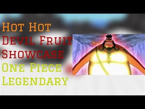 Hot Hot Devil Fruit Showcase One Piece Legendary Roblox Youtube