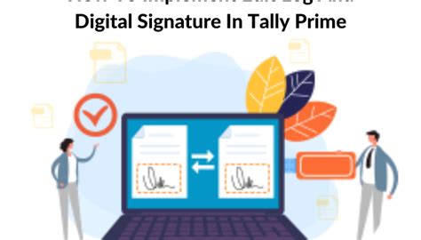 How To Implement Edit Log And Digital Signature In Tally Prime Excel