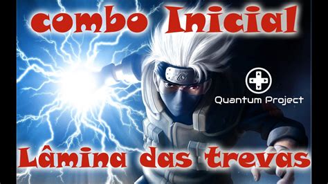 Naruto Online Combo De L Mina Das Trevas Para Iniciantes At Level