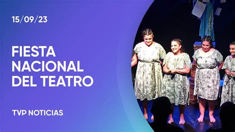 As Se Vive La Fiesta Del Teatro En Sus Dos Sedes Youtube