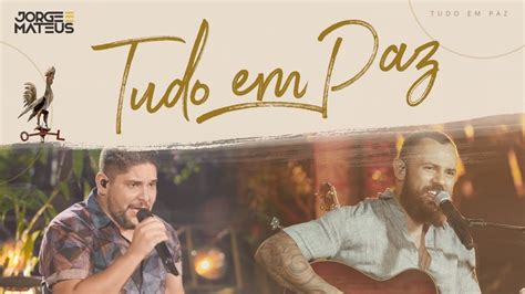 Jorge Mateus apresentam 10 músicas inéditas em Tudo em Paz