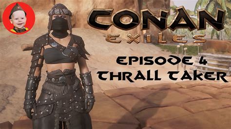 Conan Exiles Thrall Taker We Capture Our First Slave Ps