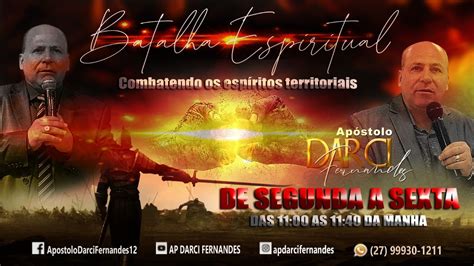 Lives Campanha Batalha Espiritual Combatendo Os Esp Ritos