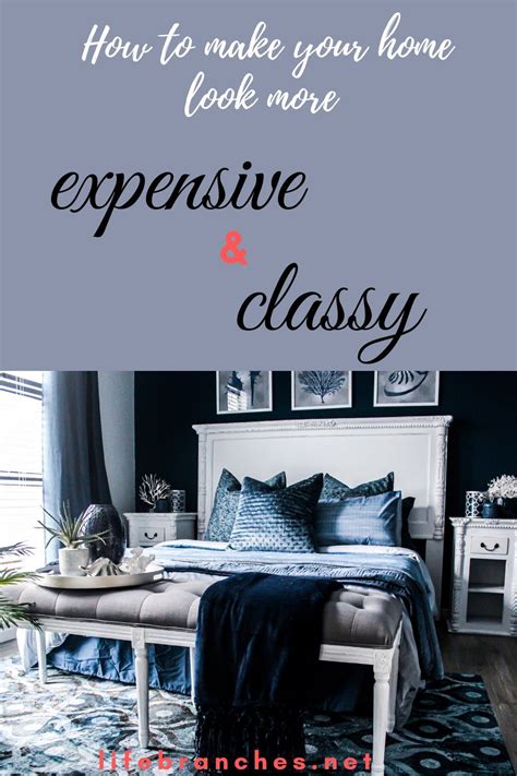 How To Make Your Home Look More Expensive Classy Artofit