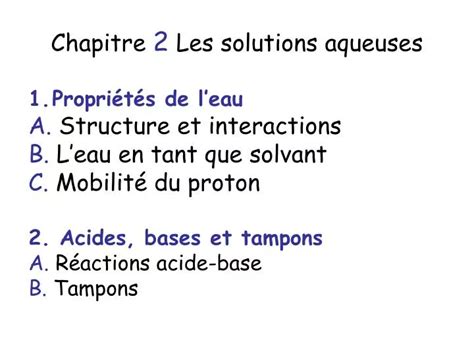 PPT Chapitre 2 Les solutions aqueuses Propriétés de leau A