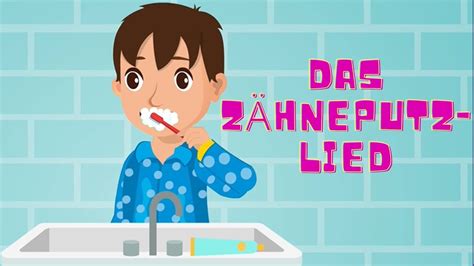 Das lustige Zähneputzen Lied das perfekte Kinderlied fürs Zähneputzen