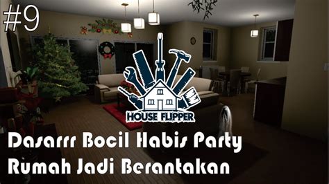 BERSIHIN NGEDEKOR RUMAH YANG MAU NATALAN House Flipper Indonesia