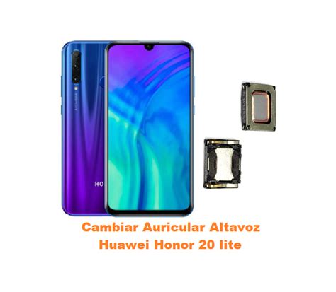 Cambiar Aricular Altavoz Huawei Honor 20 Lite Online Madrid