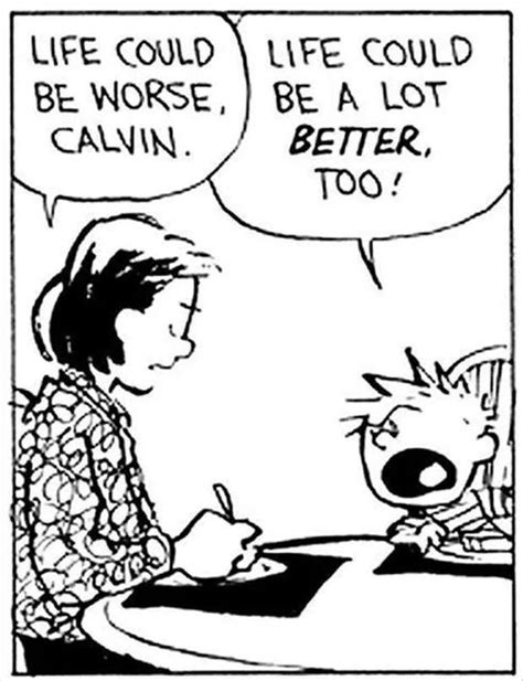 Life Could Be Worse Calvin