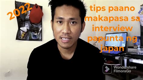 Tips Paano Makapasa Sa Interview Papunta Ng Japan Youtube