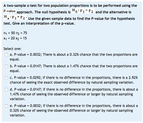 Solved A Two Sample Z Test For Two Population Proportions