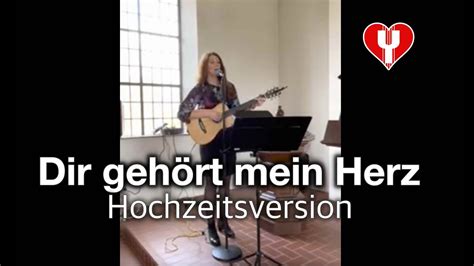 Dir gehört mein Herz Hochzeitsversion LIVE Yvonne Louise YouTube