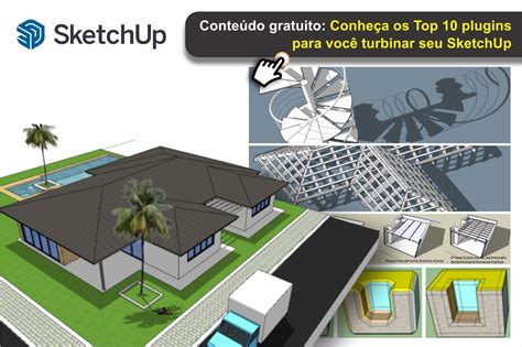 Top 10 plugins para você turbinar seu SketchUp Instituto Bramante