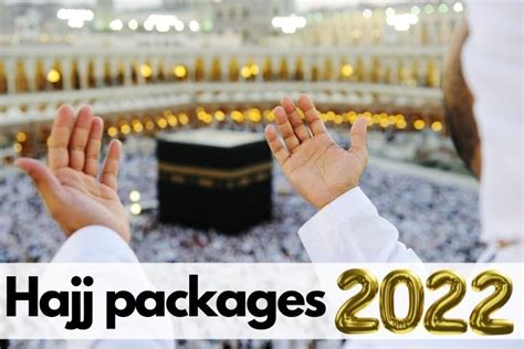 Hajj Packages 2023 Things You Need To Know Before Applying