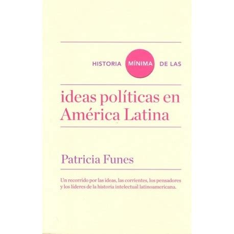 Historia M Nima De Las Ideas Pol Ticas En Am Rica Latina Oceano