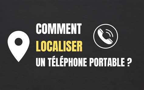 Comment Localiser Un T L Phone Portable En Ligne