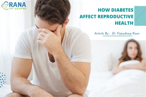 How Diabetes Affect Reproductive Health Of Male Female