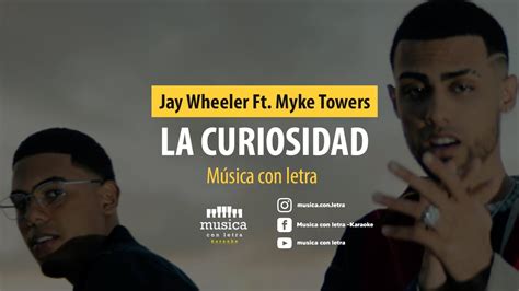 La Curiosidad Jay Wheeler Ft Myke Towers Karaoke Youtube Music