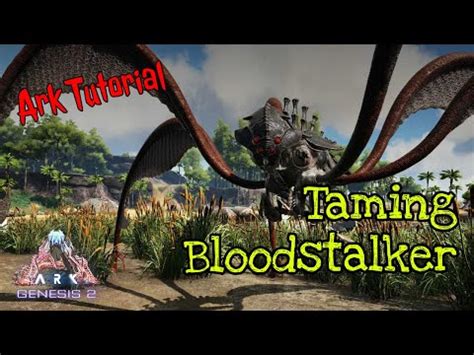 Ark Tutorial Taming A Bloodstalker In Ark Genesis 2 YouTube