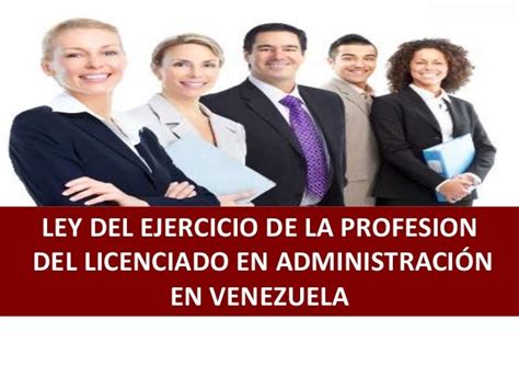 Ley Del Ejercicio De La Profesión Del Licenciado En Administración